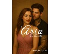 Aria Til Death: Book 2 in the Aria Series