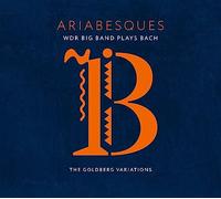 Ariabesques - WDR Big Band Plays Bach (The Goldberg Variations)