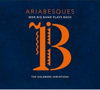 Ariabesques - WDR Big Band Plays Bach (The Goldberg Variations)