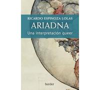 Ariadna; Una interpretación queer (fuera de colección)