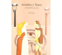 Ariadna y Teseo: Un fragil hilo de amor (Álbumes ilustrados)