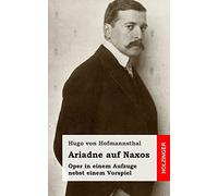 Ariadne auf Naxos: Oper in einem Aufzuge nebst einem Vorspiel