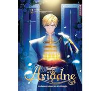 Ariadne- In diesem Leben bin ich die Königin 02: 2