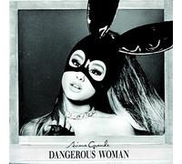 Ariana Grande – Dangerous Woman