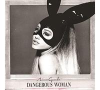 Ariana Grande - Dangerous Woman: Deluxe