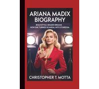 ARIANA MADIX BIOGRAPHY: Bold Style, Bigger Dreams How She Turned Scandal into Stardom