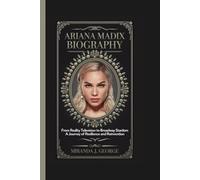 Ariana Madix Biography: From Reality Television to Broadway Stardom - A Journey of Resilience and Reinvention