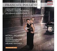 Ariane Matiakh - Françaix : Concerto pour deux pianos & orchestre - Poulenc : Concerto pour deux pianos & orchestre en ré mineur, FP 61 - Les Animaux modèles FP 111 (suite orch.)