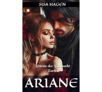 Ariane: Stürme der Sehnsucht