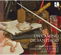 Arianna Savall - Musique du xviie siecle sur Le Chemin de Saint-Jacques de compostelle