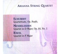 Arianna String Quartet - Schubert/Mendelssohn/Ravel