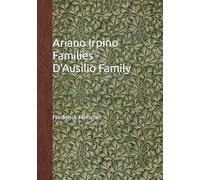 Ariano Irpino Families - D'Ausilio Family: The D'Ausilio Family (Francesco d'Ausilio and Angela Maria diStefano)