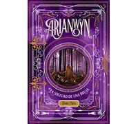 Arianwyn 2 – La soledad de una bruja – 102 (Narrativa singular)