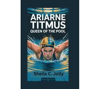 Ariarne Titmus: Queen of the Pool