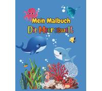 AriArt Kids - Mein Malbuch: Die Meereswelt: Kreative Ausmalbilder für kleine Entdecker | Fördert Fantasie, Konzentration & Feinmotorik | Ab 3 Jahren (AriArt Kids - Malbuch Kollektion)