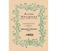Arias Antiguas - Volumen 1: Para canto y piano