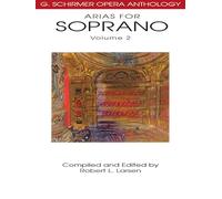 Arias for Soprano: G. Schirmer Opera Anthology (2)