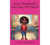 Aria's Wonderful First Day School