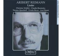 Aribert Reimann : Lieder. Schäfer, Hesse, Quasthoff, Barainsky, Bauni.