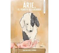 Árie, el perrito del Calvario: 6 (Didaskalos infantil)