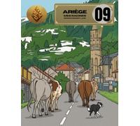 Ariège - 09 - Mes Racines : Livre d'activités de Réminiscence: Adultes et seniors - Coloriages, expressions locales et jeux en gros caractères - Stimulation cognitive, mémoire, Alzheimer