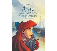 ARIEL AND CURSE OF THE SEA WITCHES (Graphic Novel)