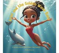 Ariel and the Golden Wave Race: A Confidence-Building Story for Brave Young Swimmers
