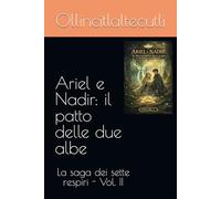 Ariel e Nadir: il patto delle due albe (Le Vie di Etherya)