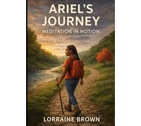 Ariel’s Journey Meditation In Motion