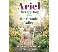 Ariel: Therapy Dog of the Rio Grande Valley