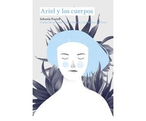 Ariel y los cuerpos (DOS BIGOTES)