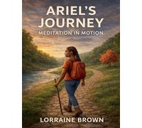 Ariel's Journey Meditation In Motion