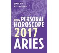 Aries 2017: Your Personal Horoscope (ebook)