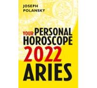 Aries 2022: Your Personal Horoscope (ebook)