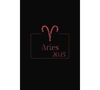 Aries 2025 Diary: Zodiac 2025 Ruled Notebook | 6x9” Lined Journal | 180 Pages | Astrology-Themed Writing Book for Notes, Journaling & Manifestation
