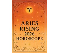 Aries 2026 Horoscope (Astrology Horoscopes 2026: Rising Sign Series)