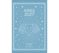Aries 2027 Astro Diary with Predictions: 2027 Horoscope for Aries by Scribbled Fox