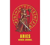 Aries Guided Journal: A Shadow Work Diary | 6x9 Lined pages Astrology Notebook for Self-Discovery with Zodiac Traits, Self Reflection Prompts, Coloring Page , Manifestation & Goal Setting Pages.