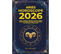 ARIES HOROSCOPE 2026: Love, Career, Money & Well-Being | Monthly Astrology Guide with Key Dates, Retrogrades & Predictions (2026 Monthly Astrology Horoscope for All 12 Zodiac Signs)