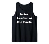 Aries: Leader Of The Pack Astrology Sign Funny Saying Camiseta sin Mangas
