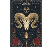Aries Spiritual Journey Journal: Mystical Zodiac Notebook with Vintage Tarot Style Ram Design for Astrology Lovers, Manifestation and Daily Journaling