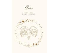 Aries: The Gratitude Journal - Astrology Journal- Zodiac Notebook - A Great Aries Gift
