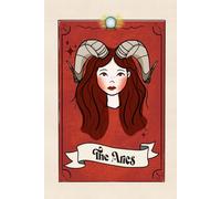 Aries - The Trailblazer: A Zodiac Tarot-Inspired Lined Notebook | Astrology Journal | 200 Pages | 6x9 Size