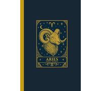 Aries Zodiac Journal: Lined Notebook for the Sun Sign (March 21 - April 19) - With Facts and Personality Traits