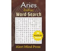 Aries Zodiac Word Search: 50 Word Search Puzzles for the Bold and Fearless Ram, Astrology, Zodiac,| 6x9 inches,106 pages |50 Puzzles.. Gift For ... and Free times (Astrology Zodiac Word Search)