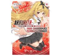 Arifureta: From Commonplace to World's Strongest (Light Novel) Vol. 10