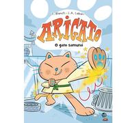 ARIGATO - O GATO SAMURAI: LIVRO DE HISTÓRIAS