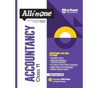 Arihant All in One Accountancy Class 11 for CBSE Exams 2025-26 as per latest syllabus Simplified Theory, Topicwise Illustrations & Practice Questions, ... Question Papers, Mind Maps, & Project Work