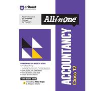 Arihant All in One Accountancy Class 12 for CBSE Exams 2025-26 as per latest syllabus Simplified Theory, Topicwise Illustrations & Practice Questions, ... Upto 2025, Mind Maps, & Project Work