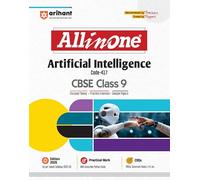 Arihant All in One Artificial Intelligence Class 9 for CBSE Exams 2025-26 as per latest syllabus CBQs, Focused Theory, Practice Exercises, Sample Papers
